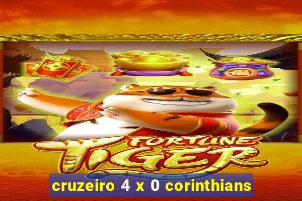 cruzeiro 4 x 0 corinthians